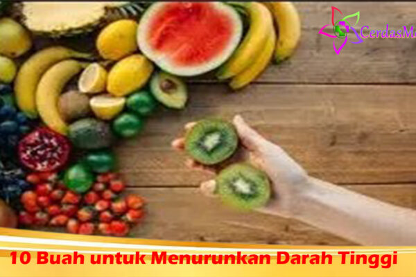 10 Buah untuk Menurunkan Darah Tinggi